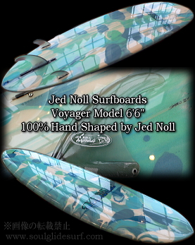 JED NOLL VOYAGER 6'6