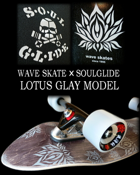 WAVESKATESxSOULGLIDE LOTUS GLAY MODEL
