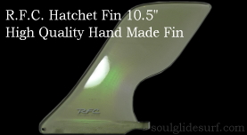 R.F.C. Hatchet Fin 10.5