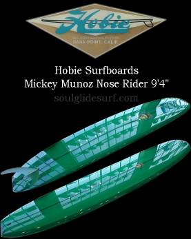 Hobie Surfboards Mickey Munoz Nose Rider yQl摜z