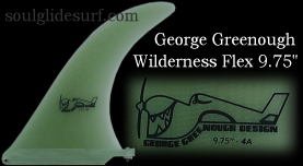 George Greenough Wilderness Flex 4A fin 9.75