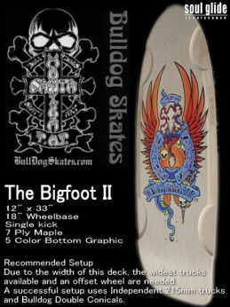 Bulldog Skates The Bigfoot II y̏i͊܂z