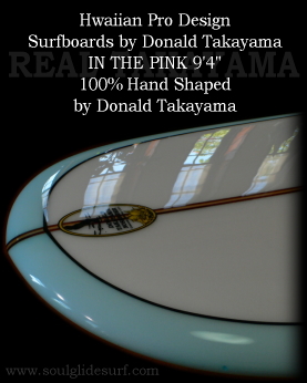 Donald Takayama In The Pink 9'4